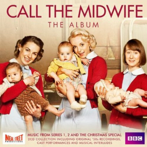 the album cover for Call The Midwife [TV Series] - Call The Midwife-The Album [Import]