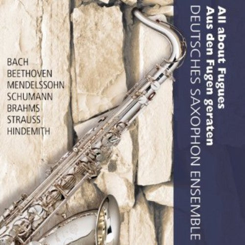 the album cover for German Saxophone Ensemble - All About Fugues