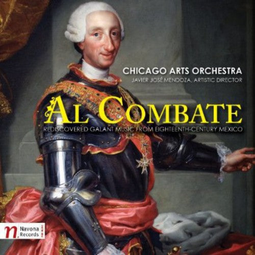 Javier José Mendoza - Al Combate: Redescubrimiento de la música galante del siglo XVIII (CD)