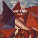 Wild Belle - Islas (CD)
