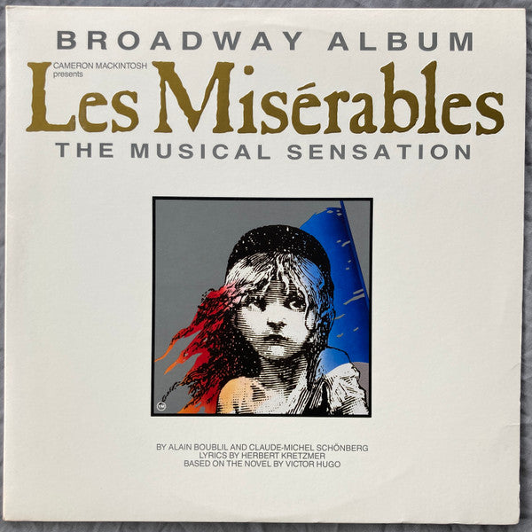 Alain Boublil And Claude-Michel Schönberg Lyrics By Herbert Kretzmer Presented By Cameron Mackintosh : Les Misérables (The Musical Sensation) (2xLP, Album, All)