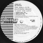 The Girls Club Featuring Eileen* : I Lost The Love (12", Single, Promo)