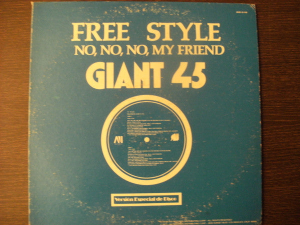 Free Style : No, No, No, My Friend (You're Wrong So Do It Again) (12")