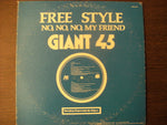 Free Style : No, No, No, My Friend (You're Wrong So Do It Again) (12")