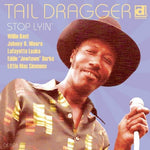 Tail Dragger - Stop Lyin (CD)
