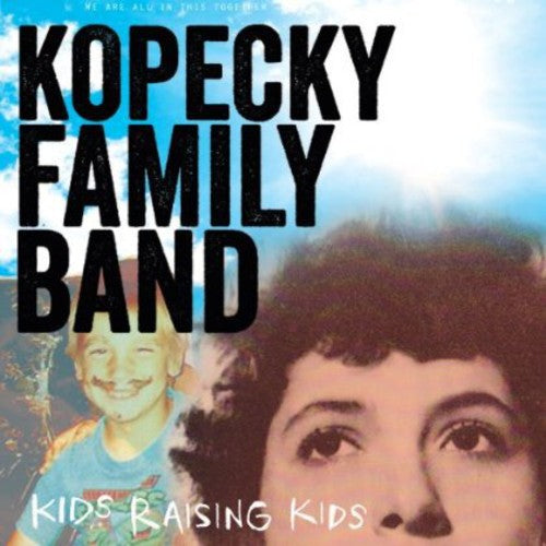 the album cover for Kopecky Family Band - Kids Raising Kids