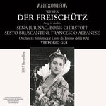 the album cover for Weber / Jurinac / Christoff / Bruscantini - Der Freischutz (Sung in Italian)