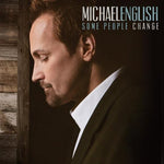 Michael English - Some People Change (CD)