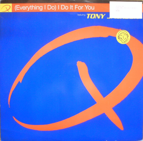 Q (11) featuring Tony Jackson : (Everything I Do) I Do It For You (12")