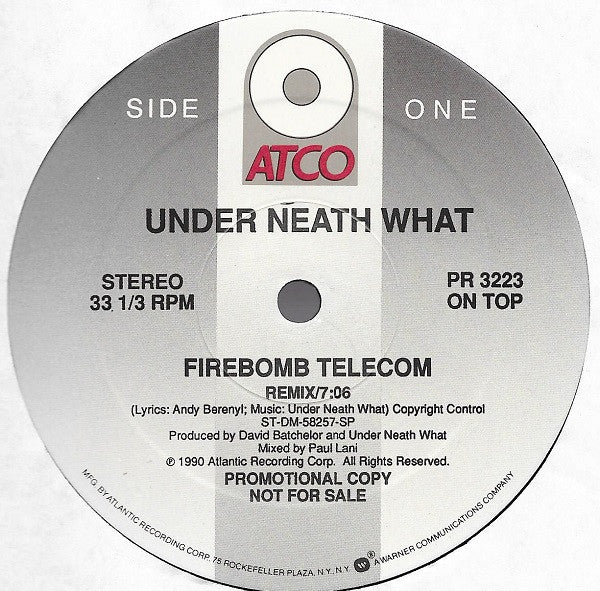 Under Neath What : Firebomb Telecom (12", Single, Promo)
