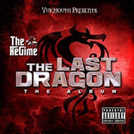 the album cover for Regime - Last Dragon