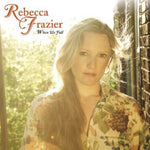 Rebecca Frazier - When We Fall (CD)