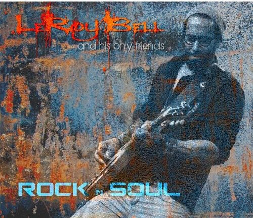 Leroy Bell - Rock 'N Soul (CD)