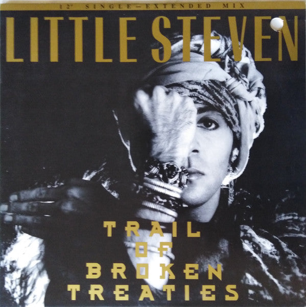 Little Steven : Trail Of Broken Treaties (12", Single)