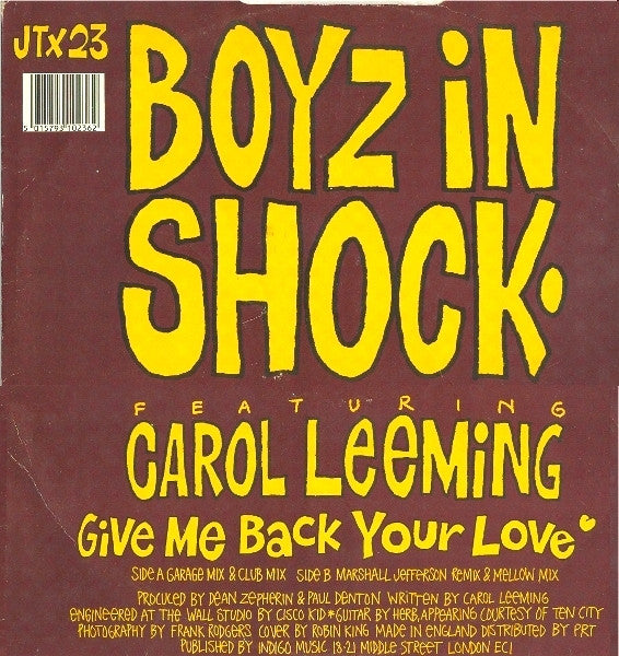 Boyz In Shock Featuring Carol Leeming : Give Me Back Your Love (12")