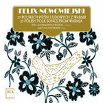 the album cover for Nowowiejski / Wojcik / Zolnierek - 24 Polish Folk Songs from Warmja Op 21 8
