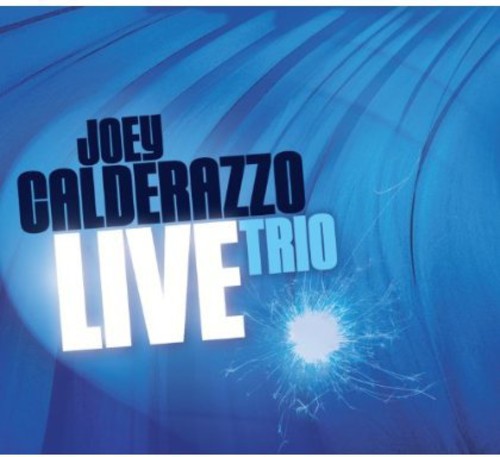 Joey Calderazzo - Trío en vivo (CD)