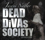 Jacqui Naylor - Dead Divas Society (CD)