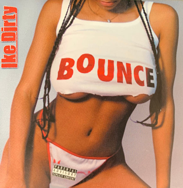 Ike Dirty : Bounce (CD, Single, Promo)