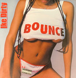 Ike Dirty : Bounce (CD, Single, Promo)
