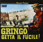 the album cover for Gianni Ferrio Ita - Gringo Getta Il Fucile! (The Tough One)