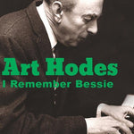 the album cover for Art Hodes - I Remember Bessie