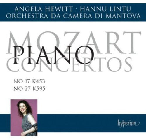 Angela Hewitt - Piano Ctos 17 & 27 (CD)