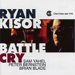 the album cover for Ryan Kisor - Battle Cry