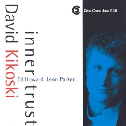 the album cover for David Kikoski - Inner Trust