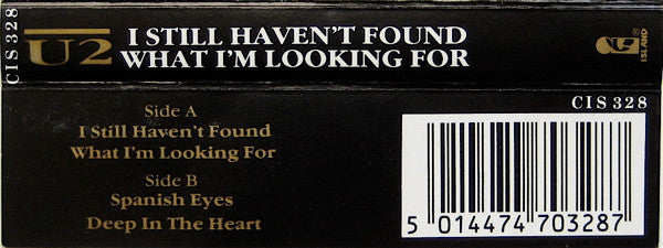 U2 : I Still Haven't Found What I'm Looking For (Cass, Single)