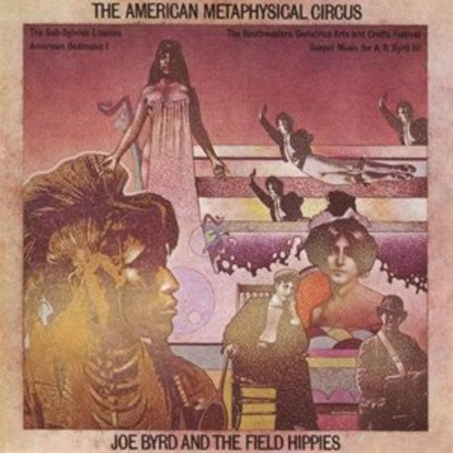 Joe Byrd & The Field Hippies - American Metaphysical Circus (Vinyl)