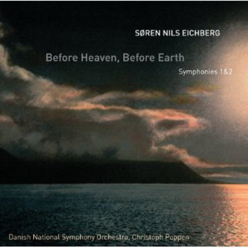 Christoph Poppen - Antes del Cielo / Antes de la Tierra - Sinfonías 1 y 2 (CD)