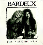 Bardeux : Shangri-La (12")