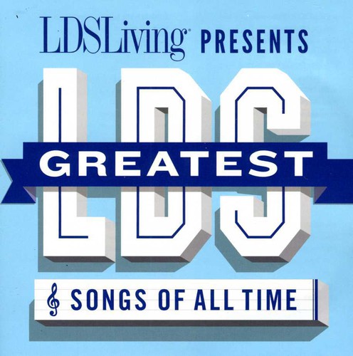 Various Artists - The Greatest LDS Songs Of All Time (CD)