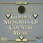 the album cover for Golden Memories Of Country Music - Golden Memories Of Country Music, Vol. 3