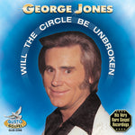 the album cover for George Jones - Will the Circle Be Broken