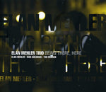 the album cover for Elan Mehler - Being There, Here