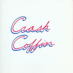 the album cover for Crash Coffin - Crash Coffin