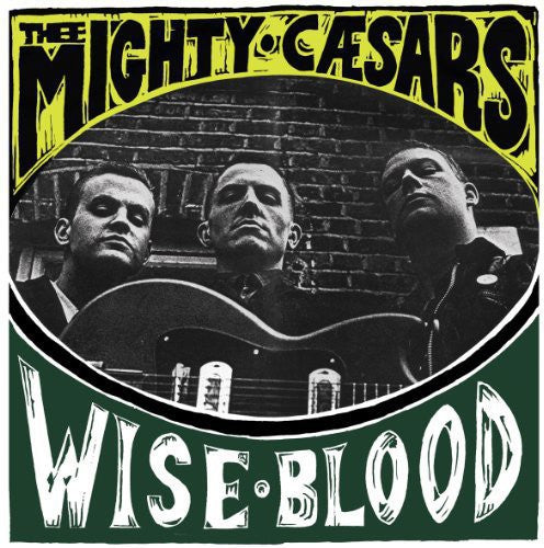 Los poderosos Césares - Wiseblood (Vinilo)