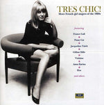 the album cover for Tres Chic! - Tres Chic! More French Girl Singers Of The 1960s [Import]