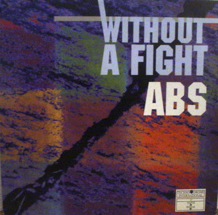 ABS : Without A Fight (12", Maxi)