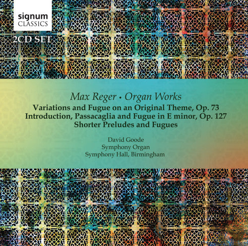 the album cover for Reger / Goode / Symphony Organ - Organ Works
