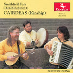 the album cover for Smithfield Fair - Cairdeas (Kinship)