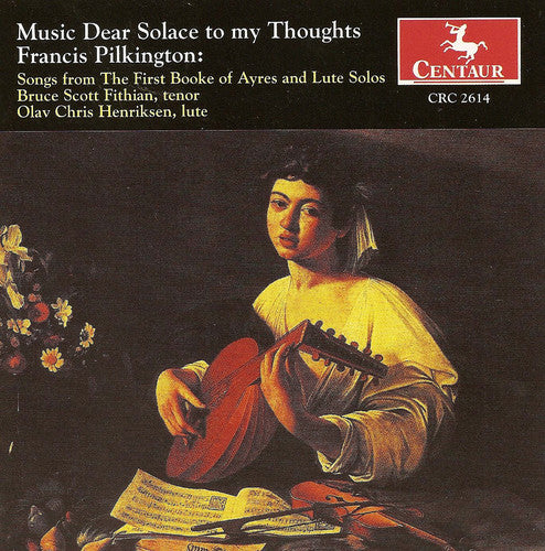 the album cover for Bruce Scott Fithian - Music Dear Solace to My Thoughts