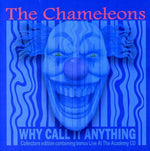 The Chameleons - Why Call It Anything (CD)