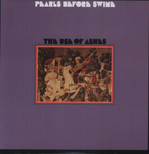 Perlas ante los cerdos - El uso de las cenizas (Vinilo)