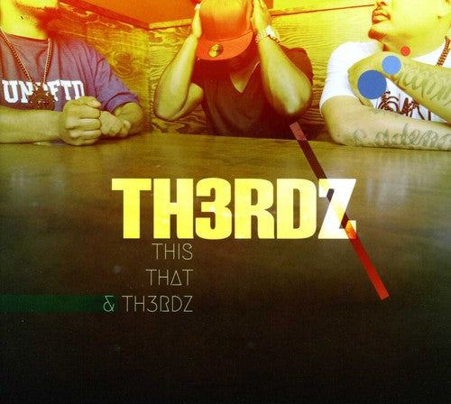 the album cover for Th3rdz - This, That and Th3rdz