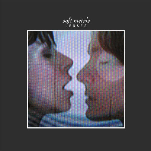 Soft Metals - Lenses (Vinyl)