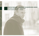 the album cover for Mahler / Henschel / Berezovsky - Complete Wunderhorn Songs [Digipak]