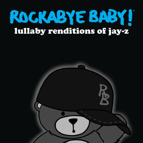 Rockabye Baby! - Lullaby Renditions of Jay-Z (CD)